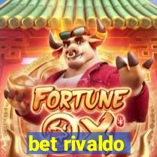 bet rivaldo